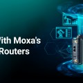 Building a Cyber-Resilient Industrial Network with Moxa OnCell G4300-LTE4 Routers