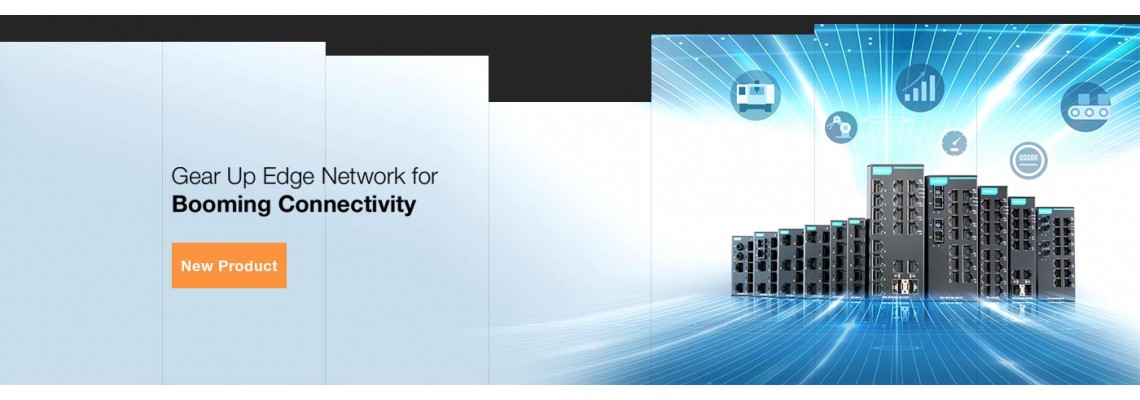 Gear Up Your Edge Network for Expanding Connectivity Gear Up Your Edge Network for Expanding Connectivity