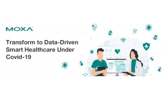MOXA - Transform to Data-Driven Smart Healthcare Under Covid-19