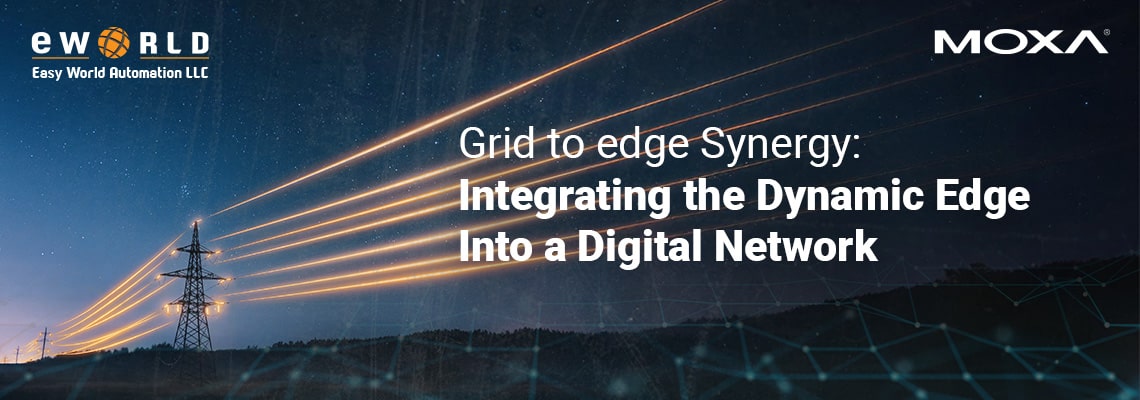 Empowering the Evolving Grid: From Substations All the Way to the Last Mile Empowering the Evolving Grid: From Substations All the Way to the Last Mile
