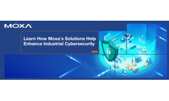 Learn How Moxa's Solutions Help Enhance Industrial Cybersecurity
