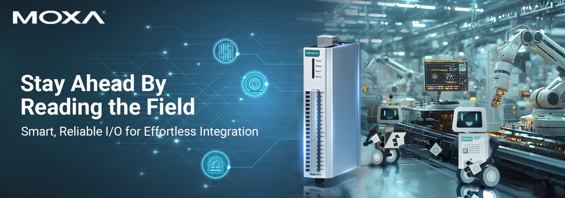 Real-Time Data Monitoring, Powered by Moxa Remote I/O Real-Time Data Monitoring, Powered by Moxa Remote I/O