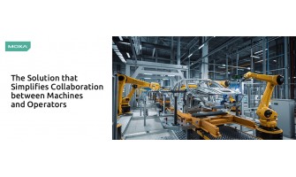 The Solution that Simplifies Collaboration between Machines and Operators