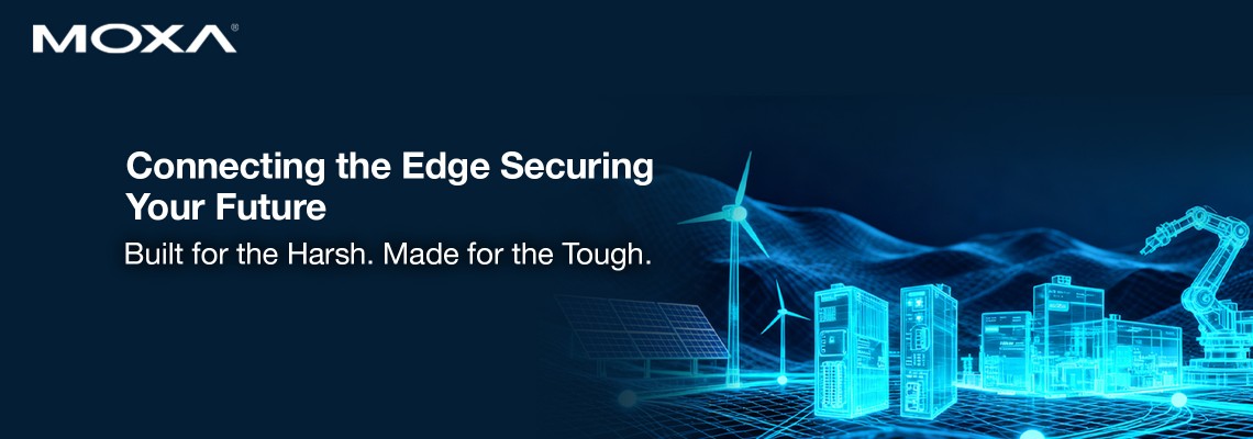 Shaping the Future of Industrial Connectivity with Moxa’s Edge Solutions